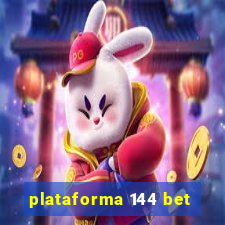 plataforma 144 bet